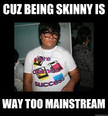 Ngu being skinny is too mainstream... Her words not mine..